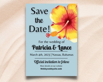 May include: Save the Date! wedding invitation with a yellow hibiscus flower on a light blue background. The invitation is for Patricia & Lance, March 4th, 2023 in Nassau, Bahamas.  Official invitation to follow. More details on our website Webbywebbysite.web