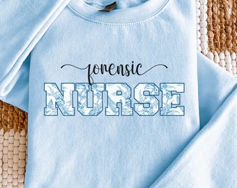 Gift for Forensic Nurse Shirt, Clinical Forensic Nurse Sweatshirt, Nurse Coroner Gifts for Women, TShirt for Forensics RN, SANE Shirt for RN