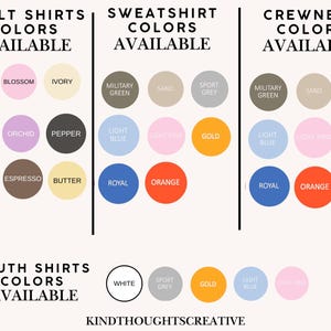 May include: A graphic displaying color options for adult shirts, sweatshirts, crewnecks, and youth shirts. Colors include light green, blossom, ivory, blue jean, orchid, pepper, yam, espresso, butter, military green, sand, sport grey, light blue, light pink, gold, royal, and orange.