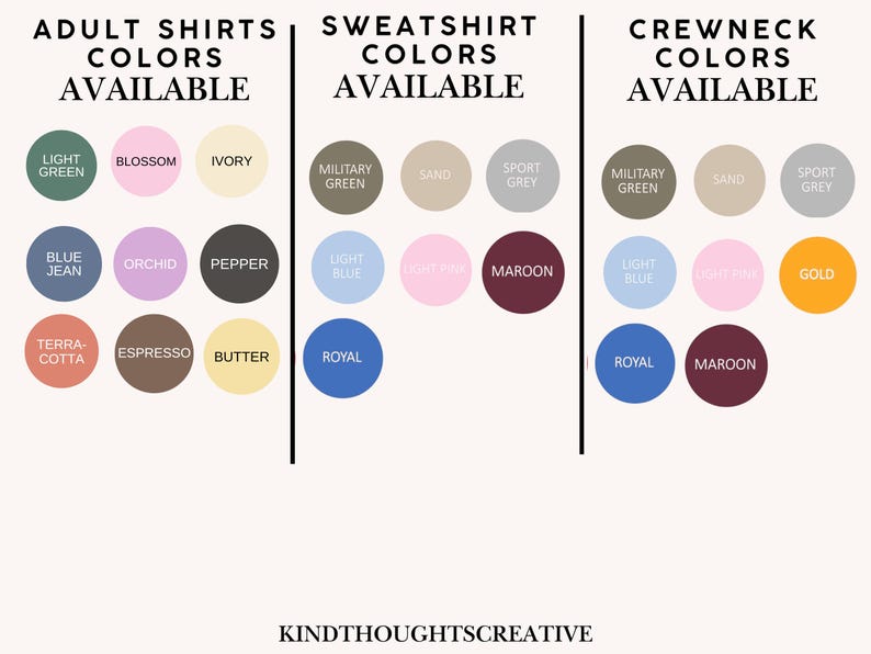 May include: A graphic displaying color options for adult shirts, sweatshirts, and crewnecks. Colors include light green, blossom, ivory, blue jean, orchid, pepper, terracotta, espresso, butter, military green, sand, sport grey, light blue, light pink, maroon, royal, and gold.