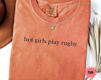 Hot Girls Play Rugby Shirt, Girly Rugby Sweatshirt, Women’s Rugby Graphic Tee, Cute Rugby Fan Shirt, Rugby Gift for Her, Rugby Mom Tee-Shirt