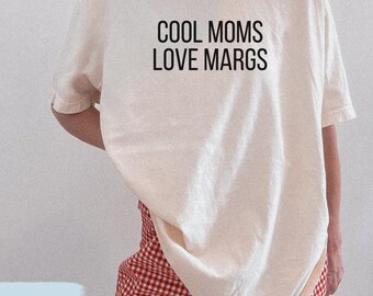 Cool Moms Love Margs, Gift for Mothers Day, Margarita Lover TShirt, Margs and Queso Shirt for Mom, Cinco de Mayo Sweatshirt, Funny Mama Tee