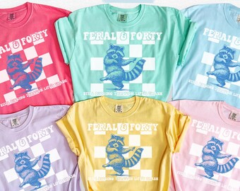 40th Birthday Shirt, Funny 40th Birthday Gifts for Mom, Gift for 40th BDay Party Shirts, Feral and Forty TShirt, Forty Years Old Sweatshirt