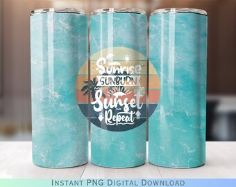 Sunrise Sunburn Sunset Repeat Beach Ocean Waves 20oz Tumbler Wrap PNG Digital Download Sublimation
