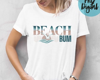 Beach Bum PNG Ocean Sand Sea PNG Sublimation Digital Design