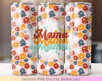 Floral Retro Mama 20 oz Skinny Tumbler Wrap PNG Digital Download Hippie Flowers
