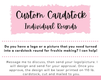 Custom Cardstock for Freshies – Your Logo, Picture, or Wedding Design! Multiple sizes available