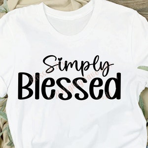 Einfach Gesegnete SVG PNG Gesegnete Schnittdatei Christliche Schnittdatei Gesegnete Shirt-Design Jesus Shirt Glaube Design Gesegnete Sublimation Christliche Png