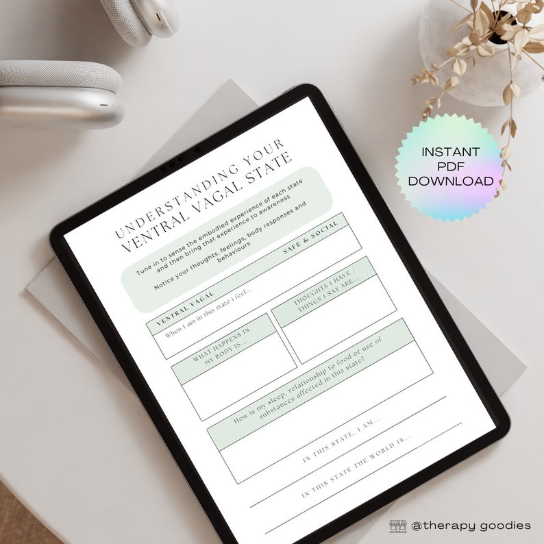 May include: A digital download of a worksheet titled "Understanding Your Ventral Vagal State" on a tablet. The worksheet has fill-in sections about feelings, thoughts, and body responses. The words "Instant PDF Download" are also visible.