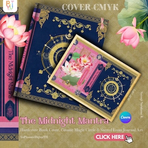 Può includere: Una copertina rigida per libro intitolata The Midnight Mantra con uno sfondo blu scuro, illustrazioni dorate di cerchi magici cosmici e fiori di loto rosa. Il design include intricati motivi dorati e un dorso di colore rosa.