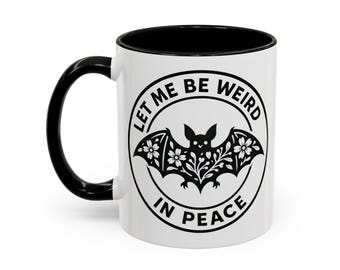 Let Me Be Weird in Peace Bat Mug | Accent Coffee Mug