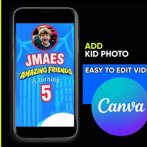 May include: A smartphone displaying a digital birthday invitation template with a blue background, a circular photo frame containing a child, and text reading JMAES and his AMAZING FRIENDS is turning 5. The screen also features Canva branding.