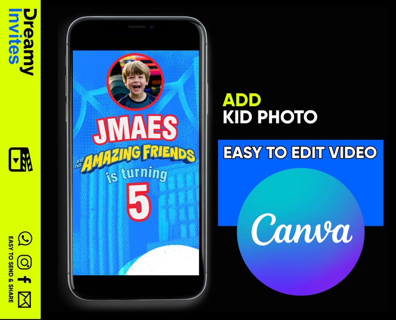 May include: A smartphone displaying a digital birthday invitation template with a blue background, a circular photo frame containing a child, and text reading JMAES and his AMAZING FRIENDS is turning 5. The screen also features Canva branding.
