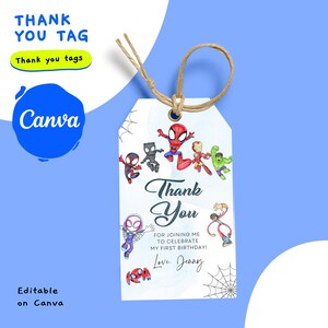 May include: A thank you tag with a blue watercolor background and a spiderweb design. The tag features a group of cartoon superheroes, including Spider-Man, Iron Man, and Hulk. The text on the tag reads "Thank You" and "For joining me to celebrate my first birthday! Love, Jenny".