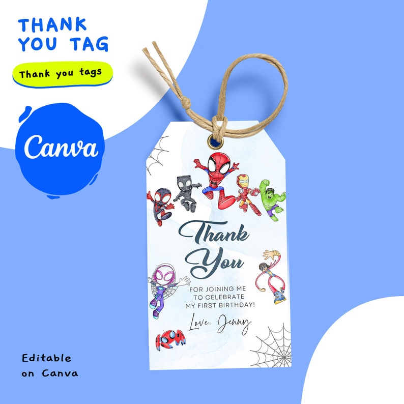 May include: A thank you tag with a blue watercolor background and a spiderweb design. The tag features a group of cartoon superheroes, including Spider-Man, Iron Man, and Hulk. The text on the tag reads "Thank You" and "For joining me to celebrate my first birthday! Love, Jenny".