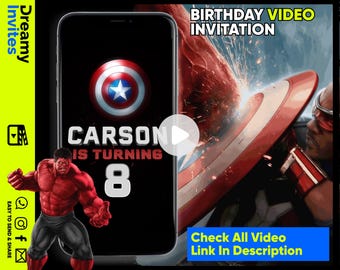 May include: A birthday video invitation featuring a red and blue Captain America shield with the text "Carson is turning 8". The video is set against a black background with a red Hulk character in the foreground.