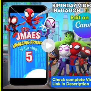 May include: A digital birthday video invitation template for mobile phones featuring animated characters including Spider-Man, Ghost-Spider, and Hulk. The screen displays the text JMAES AND HIS AMAZING FRIENDS is turning 5 with a blue city background.