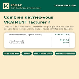 Peut inclure: Une interface d'outil financier numérique intitulée KOLLAZ Édition Canada 2026. Elle présente un calculateur de tarif freelance avec des champs pour le revenu annuel, les dépenses et une marge, affichant un taux horaire viable de 111,39 $.