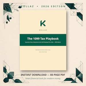 Product cover for the Kollaz 1099 Tax Playbook 2026 Edition. The cream-colored document shows a green K logo, a dark green band with the title The 1099 Tax Playbook, and the subtitle Quarterly Taxes, Deductions and the Self-Employed Tax Code. Text at the bottom reads instant download, 80-page PDF.