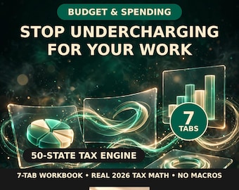 May include: A digital budget and spending workbook for Excel and Google Sheets featuring a 50-state tax engine, 7 tabs, and 2026 tax math. The graphic displays the text STOP UNDERCHARGING FOR YOUR WORK, 7 TABS, and the brand name KOLLAZ.