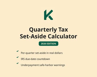 Quarterly Tax Calculator 2026 for Self-Employed | Estimated Tax Set-Aside Spreadsheet, Freelancer IRS Due Dates & Safe Harbor Planner
