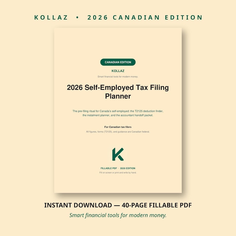 Product cover for the Kollaz 2026 Self-Employed Tax Filing Planner, Canadian Edition. The cream-colored document shows dark green text with the title 2026 Self-Employed Tax Filing Planner, a Canadian Edition band, and a K logo. Text at the bottom reads instant download, 40-page fillable PDF.