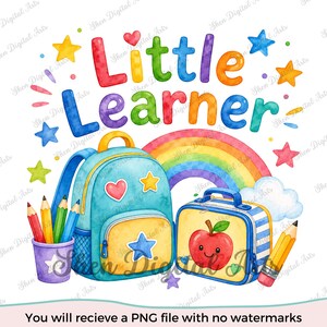 Op de afbeelding: Waterverfillustratie met een blauwe rugzak, lunchbox en potloden. De tekst "Little Learner" staat boven een regenboog. Sterren en harten versieren de afbeelding, ontworpen voor educatieve doeleinden.