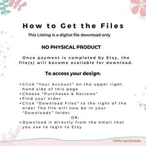 May include: A pink and white graphic with the text "How to Get the Files" and "This Listing is a digital file download only". The text "NO PHYSICAL PRODUCT" is in all caps. The graphic also includes instructions on how to access the digital files after purchase.