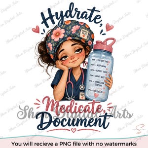Nurse PNG, Hydrate Medicate Document PNG, Funny Nurse Sublimation Design, Cute Nurse Coffee Shirt, Healthcare Worker Digital Download