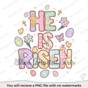 May include: A pastel-colored digital graphic with the words "HE IS RISEN" in a patchwork style. The design includes crosses, Easter eggs, chicks, butterflies, and flowers, perfect for Easter-themed projects.