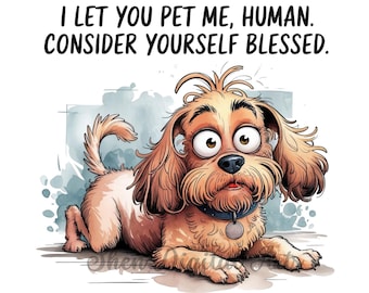 Funny Quirky Dog PNG, Funny Dog Coffee Mug Png, Funny Sarcastic Sublimation, Sarcasm Dog Quote Prints, Funny Quotes png, Animal Humorous PNG