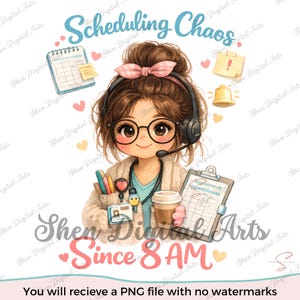 May include: A cartoon illustration of a person with brown hair in a messy bun, wearing glasses and a headset. They hold a coffee cup and a clipboard labelled Appointments. The text reads Scheduling Chaos Since 8 AM, surrounded by hearts and icons.