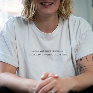 A Day Without Lesbians Is Like A Day Without Sunshine. CROP TOP. Pride Shirt. LGBTQ+. Twin Wives Co. Pride Gift.