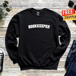 Bookkeeper Crewneck Sweatshirt is a great gift for a bookkeeper, accounting student, graduate, retirement, or Mom or Dad.