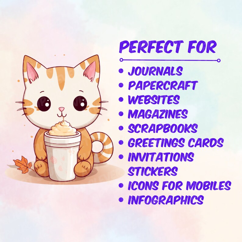 May include: A cute cartoon cat with orange and white fur is holding a cup of coffee with whipped cream. The cat is sitting on a light pink background with a small orange leaf in the corner. The text "PERFECT FOR" is written in purple at the top of the image, followed by a list of uses for the image, including journals, papercraft, websites, magazines, scrapbooks, greeting cards, invitations, stickers, icons for mobiles, and infographics.
