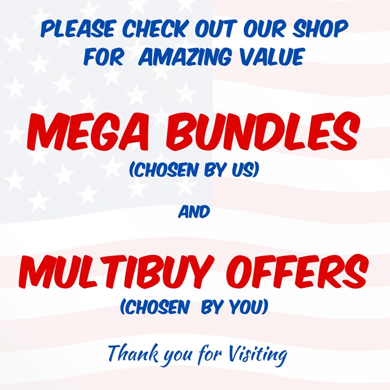 May include: Red and blue text on a white background with a red, white, and blue American flag pattern. The text reads "PLEASE CHECK OUT OUR SHOP FOR AMAZING VALUE MEGA BUNDLES (CHOSEN BY US) AND MULTIBUY OFFERS (CHOSEN BY YOU) Thank you for Visiting".