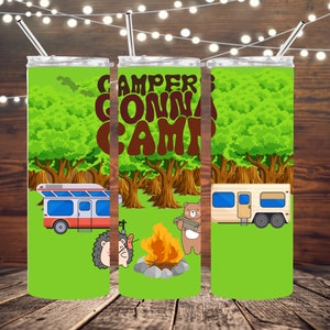 Campers Gonna Camp Tumbler Wrap