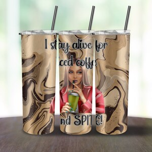 I Stay Alive for Iced Coffee and Spite Tumbler Wrap