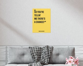 Cytat z filmu Głupi i głupszy Plakat - Pobieranie cyfrowe - Wydrukowana sztuka ścienna - Pomysł na prezent - Cytaty z filmów