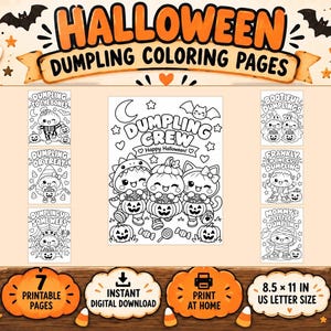 May include: A collection of seven Halloween-themed dumpling coloring pages featuring cute characters in costumes, pumpkins, and bats. The pages include text like DUMPLING CREW, BOOTIFUL DUMPLINGS, and TRICK OR TREAT. The set is sized for 8.5 x 11 inch paper.