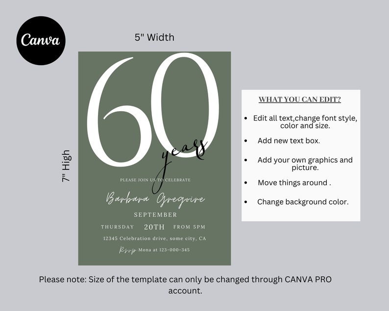 May include: A green invitation card with white text. The card says "60 years" and "Please join us to celebrate Barbara Gregoire September 20th from 5pm 12345 Celebration drive, some city, CA RSVP Mona at 123-000-345". The card also includes a list of editable elements, such as text, font style, color, size, and background color.