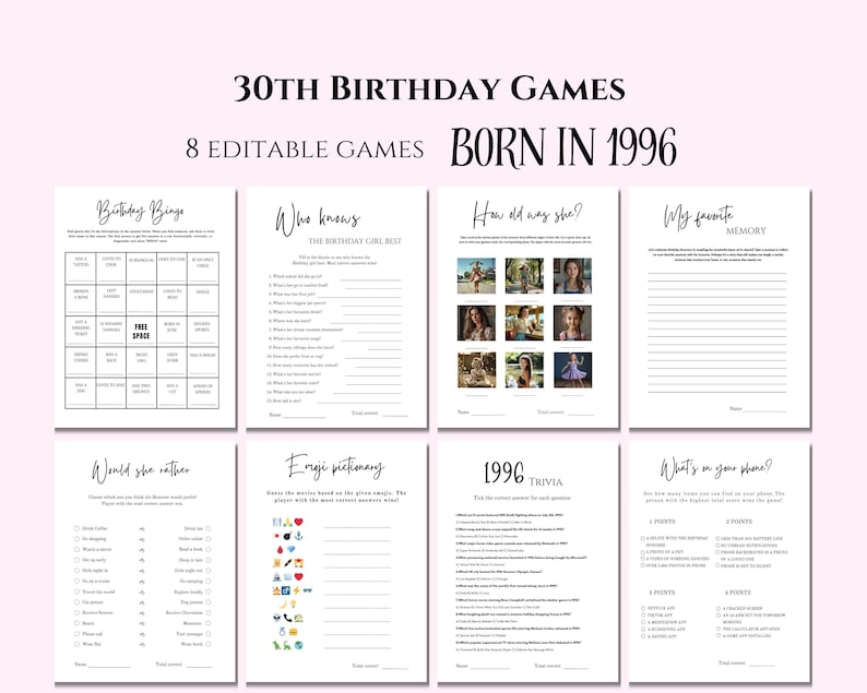 May include: A collection of eight printable 30th birthday party games. The games include Bingo, trivia, and fill-in-the-blank activities. The text "30th Birthday Games," "Born in 1996," and "8 Editable Games" are displayed.