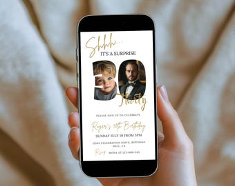 May include: A smartphone displays a digital invitation for a 30th birthday celebration. The design features a photo of a young child and a man, with gold text that reads "Shhh... It's a Surprise" and event details. The phone is held by a person.