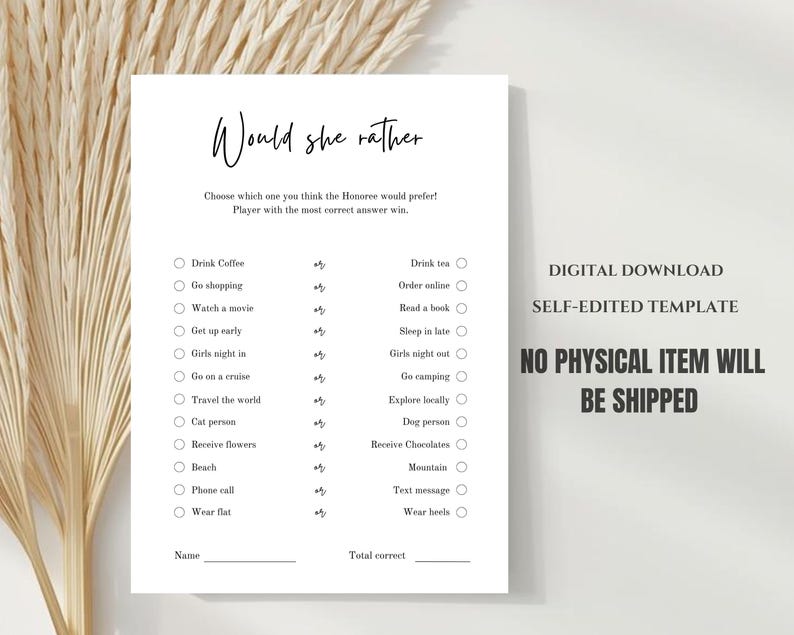 May include: A white printable game card with the text "Would she rather" in elegant script. The game includes a list of choices for the player to select from. The words "DIGITAL DOWNLOAD" and "NO PHYSICAL ITEM WILL BE SHIPPED" are also visible.