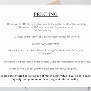 May include: A white paper with the word "PRINTING" at the top, followed by instructions for printing PDF and JPG files. It recommends cardstock paper and lists printing locations like FedEx and Staples. The text also includes a note about color matching.