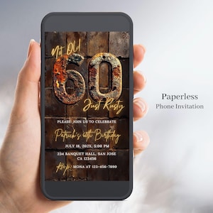 May include: A digital invitation for a 60th birthday party. The invitation features a rusty metal background with the number 60 in large, bold, gold letters. The text "Not Old, Just Rusty" is written in gold script above the number. The invitation includes the birthday person's name, date, time, and location.