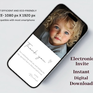 May include: A smartphone displays an electronic invite with a photo of a child with blonde curly hair and blue eyes. The invite says "Thank you" and "Electronic Invite, Instant Digital Download."