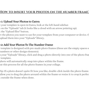 May include: A white document with black text providing instructions on how to insert photos into a number frame using Canva. The text includes steps for uploading photos and adding them to the frame.