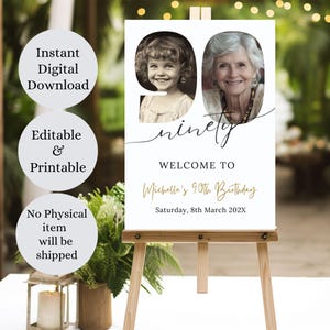 May include: A white welcome sign with a gold inscription that reads "ninety" and "Welcome to Michelle's 90th Birthday". The sign also features two photos of a woman at different ages.