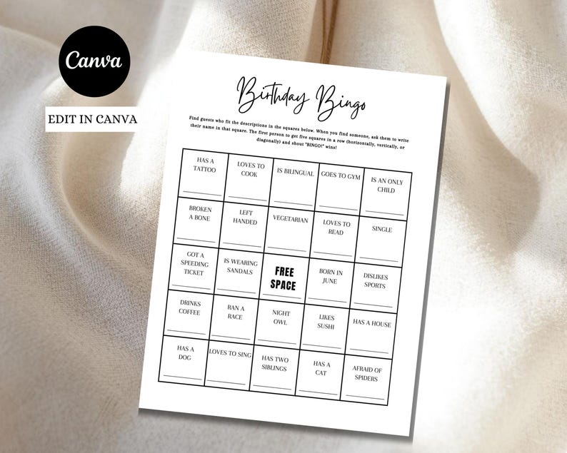 May include: A white printable "Birthday Bingo" game sheet with black text. The game sheet includes a title and instructions, with squares containing prompts like "Has a tattoo" and "Loves to cook". The Canva logo is in the top left corner.